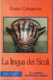 Enrico Caltagirone, La lingua dei Siculi